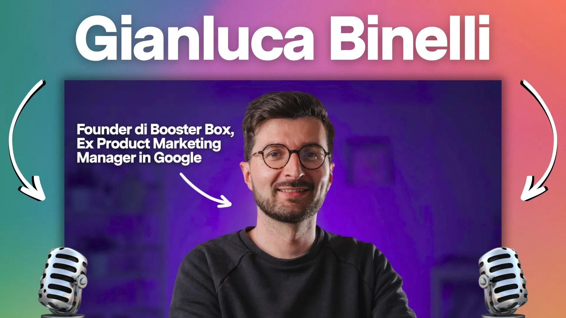 Lasciare Google, diventare founder e fare merging con Gianluca Binelli | E7