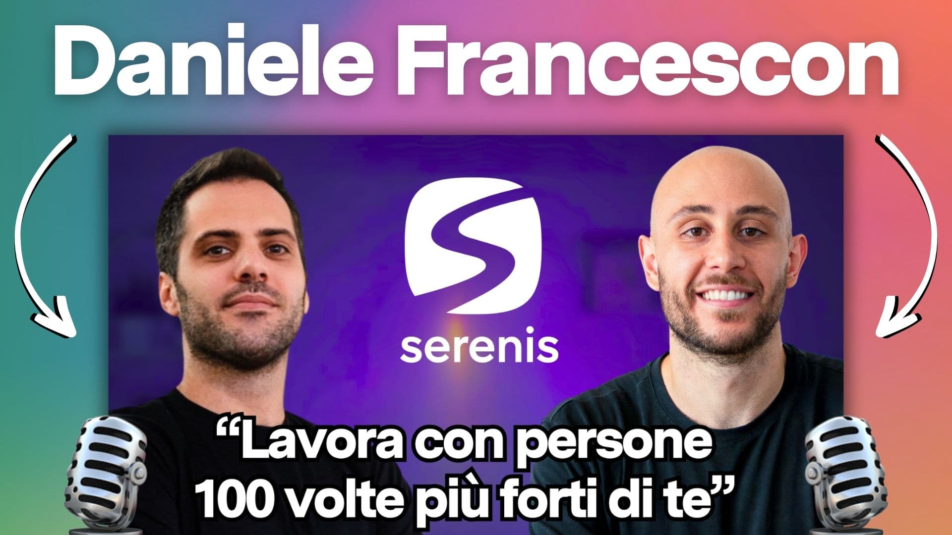 Daniele Francescon: da dipendente in corporate a co-founder di Serenis | E1