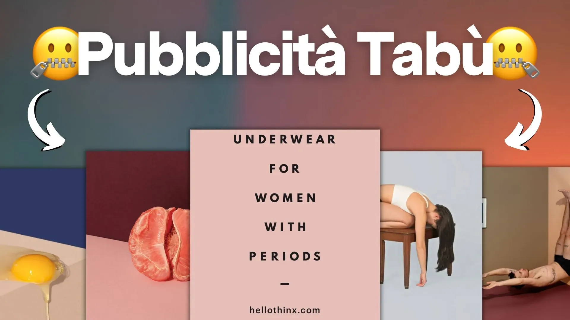 Pubblicità tabù: come Thinx ha rivoluzionato l’intimo femminile | Caso studio